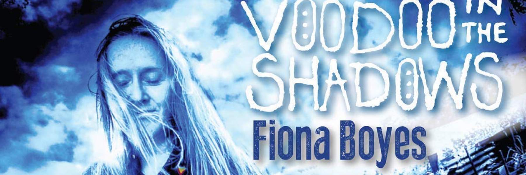 Fiona Boyes Voodoo in the Shadows